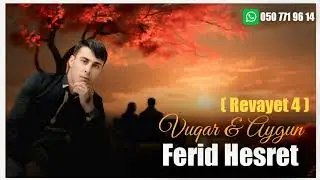 Fərid Həsrət - V&uuml;qar & Aygun ( Revayet 4 ) 2025 Yep Yeni 