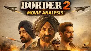 Border 2 Movie Review | Expectations vs Reality. 
