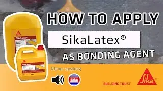 HOW TO APPLY - SikaLatex&reg; AS BONDING AGENT - ខ្មែរ