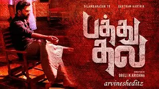 Pathu Thala | Silambarasan TR | Simbu | STR | Mufti Remake |