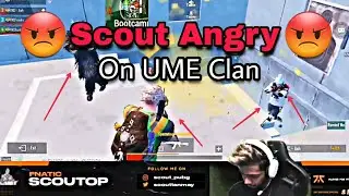 Scout Angre On UME Clan (Controversy) 😡😡😡
