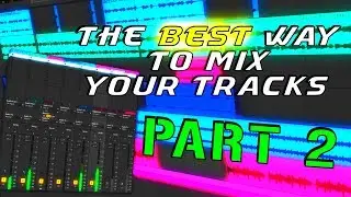 The BEST way to MIX your beats! | Mixing In Ableton | PART 2