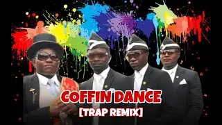 Viral Astronomia Coffin Dance 2020 (Trap Remix)