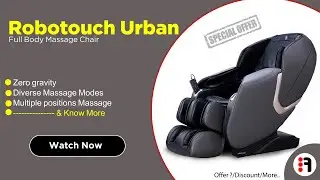 Robotouch Urban | Review, Full Body Massage Chair with Zero gravity @ Best price in India