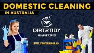 Domestic cleaning services in Sydney l Ditrt2Tidy