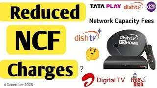 DISH TV Reduced NCF Charges || Dish TV Reduces Network Capacity fee? || Dish TV d2h 6 December 2025