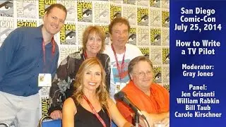 TV Writer Podcast 085 - SDCC 2014 - How to Write a TV Pilot