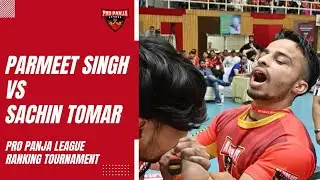 Parmeet Singh vs Sachin Tomar | Full Match | Pro Panja League | 2022