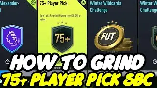 How To Grind The 75+ Player Pick SBC In FIFA 22 Ultimate Team