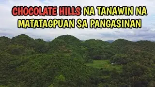 MALA CHOCOLATE HILLS NA TANAWIN NAKUHANAN NG AMING DRONE SA PANGASINAN #mabinipangasinan