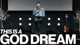 This Is A God Dream || Pastor Sam Hamstra