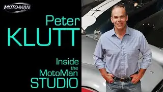 Peter Klutt: The Mayor of the Classic Car World - Inside the MotoMan Studio