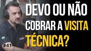 Devo cobrar a visita técnica? | Eletricista Classe A #041