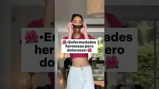 🌺&bull;Enfermedades hermosas pero dolorosas&bull;🌺#viralvideo #aesthetic