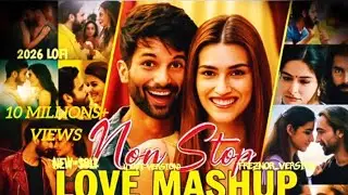 Non Stop Love Mashup Songs (SlowlyReverd) #lofi #song #remix 