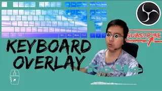 Tutorial Overlay Keyboard untuk Streaming OBS Studio