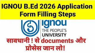 IGNOU B.Ed 2026 Applicational Form Filling I 2026 Ignou B.Ed entrance Registration 2026 I ignou