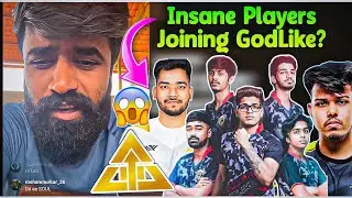 Insane Esports Players Joining GodLike😱? Why GodL Need To Do Changes In Lineup