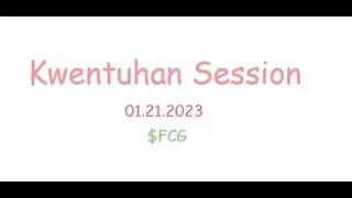 Kwentuhan Session | $FCG