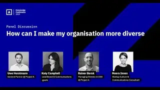 Project A Knowledge Conference 2019 - Opening & How can I make my organization more diverse