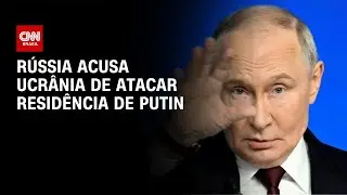 R&uacute;ssia acusa Ucr&acirc;nia de tentar atacar casa de Putin com drones | BASTIDORES CNN