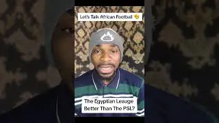 The Egyptian Premier League Better than the PSL?#africa #african #africantiktok #caf