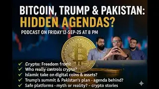 🎙️EP 32: Bitcoin, Trump & Pakistan: Hidden Agendas?