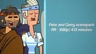 Pete and Gerry scenepack (total drama)