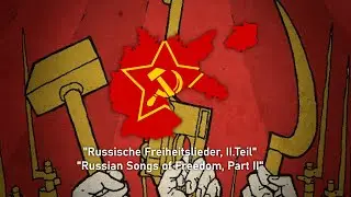 Russische Freiheitslieder, II.Teil - Russian Songs of Freedom, Part II - German Medley