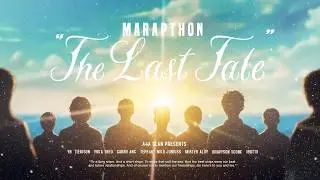 MARAPTHON - THE LAST TALE DAY 14 pt.1