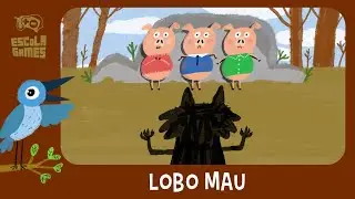 Lobo Mau | Agora S&oacute; Quer Brincar! | Escola Games