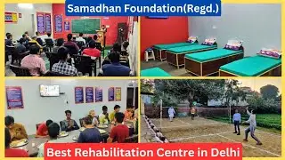 Rehabilitation Center in Delhi - Samadhan Foundation - Best Rehab Center in Delhi