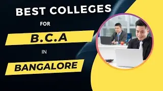 Best college For Bca in Bangalore || Top Colleges For Bachelor of Computer Application , Karnataka