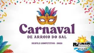 DESFILE COMPLETO | CARNAVAL DE ARROIO DO SAL 2026 - ESCOLAS DE SAMBA DE ARROIO DO SAL