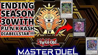 ENDING SEASON 30 WITH | KASHTIRA P.U.N.K DIABELLSTAR! |Replays And Decklist |[Yu-Gi-Oh! Master Duel]