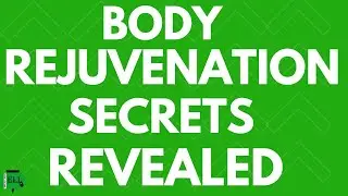 How to rejuvenate your Body | Wellness?
