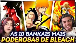 AS 10 BANKAIS MAIS PODEROSAS DA HISTÓRIA DE BLEACH (Todas as Gerações da Gotei 13!) | REACT
