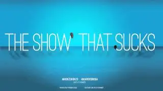 The Show That Sucks #9 With Harrison and MC HONZO GONZO