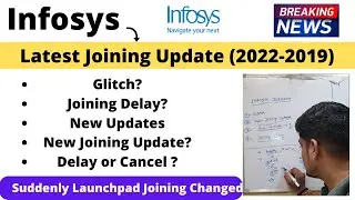 Infosys Joining Delay Cancel? Launchpad Joining Date Glitch  Infosys Joining Updates 2022-2019 BATCH