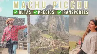 Guía COMPLETA para Machu Picchu | Rutas, PRECIOS y TRANSPORTE al detalle!