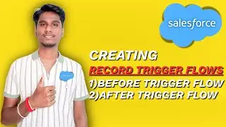 Salesforce Automation: How to Build Record-Triggered Flows