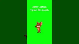 Jerry Mouse Choosing Green Screen#tomandjerry #jerry #eeniemeenie #greenscreen  #meme  #funny#shorts