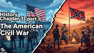 History Class 8 ICSE | Chapter 3 &ndash; The American Civil War | Full Explanation