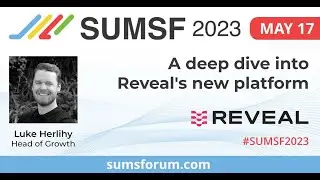 SUMSF 2023 - Reveal's Unified Utility Model platform demo