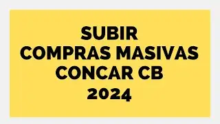 👍 CONCAR CB 2024 👉 SUBIDA MASIVA DE COMPRAS
