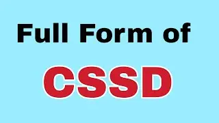 CSSD Full Form/CSSD meaning या मतलब क्या होता है.