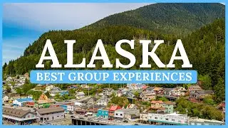 Alaska Group Travel Guide: Best Excursions for Your Whole Crew