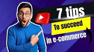 Mastering E-Commerce Success: 7 Proven Tips for Thriving Online Business (2023 Method  Update)