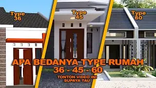 WAJIB LIAT!! PERBEDAAN RUMAH TIPE 36, 45 DAN 60..