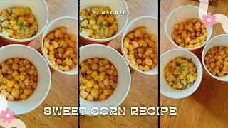 3 ways to enjoy the sweet corn |آ سان اور مزیدار سویٹ کارن بنانے کا طریقہ 🌽